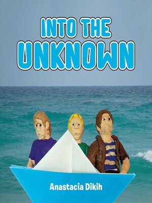 cover image of Into the Unknown